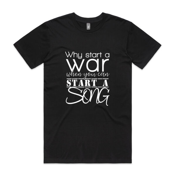 Why start a war when you can start a song (black) - S to 5XL Thumbnail